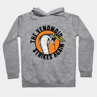 The Venomoid Strikes Again (Orange) Hoodie